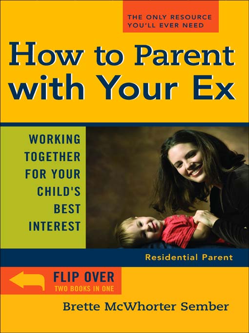 Title details for How to Parent with Your Ex by Brette McWhorter Sember - Available